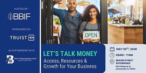 Let's Talk Money: Access, Resources, and Growth for Your Small Business