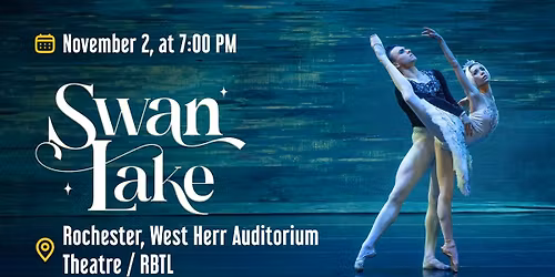 State Ballet Theatre of Ukraine: Swan Lake - Rochester
