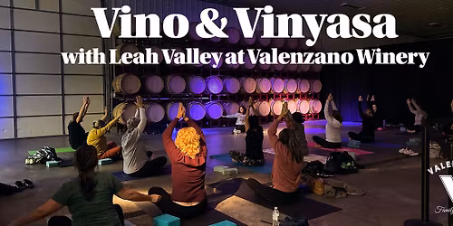 Vino & Vinyasa at Valenzano Winery