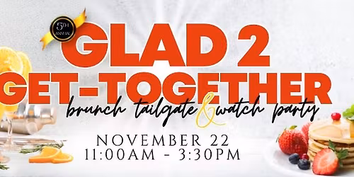 Glad 2 Get-Together Brunch Tailgate (UGA v Charlotte, @Massey Law) 