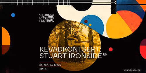 Stuart Ironside (UK) \/ Viljandi Kitarrifestival