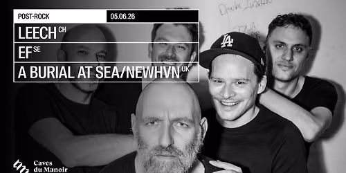 Leech - EF - A Burial At Sea\/newhvn @ Caves du Manoir