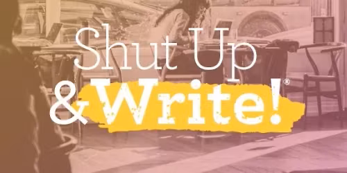 Shut Up & Write!\u00ae @ Bakery Lorraine in the Medical Center
