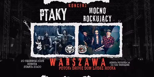 PTAKY & Mocno Rockuj\u0105cy koncert w POTOKU - Warszawa