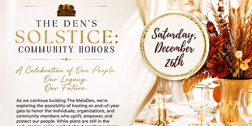 The Den's Solstice: Community Honors