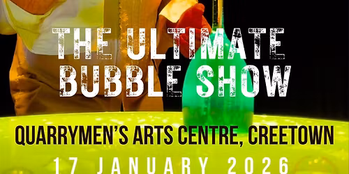 The Ultimate Bubble Show