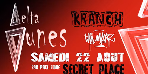 LA TAF & BOOMERANG pr\u00e9sente  Delta Dunes + THA MANZ + KRANCH 