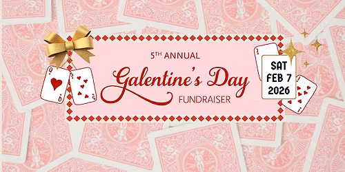5th Annual Galentine's Day Fundraiser