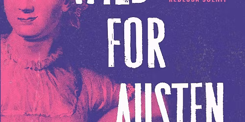 ASU Book Group: \u2018Wild for Austen\u2019 by Devoney Looser