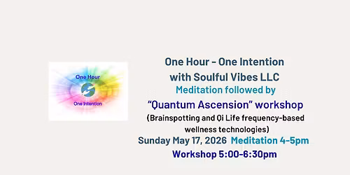 Quantum Ascension Meditation + Workshop