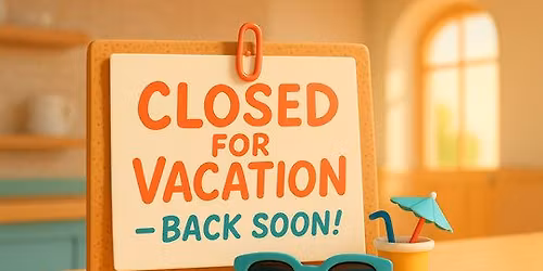 Closed- May 25th-31st
