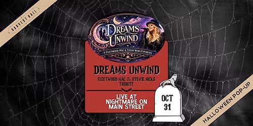 Dreams Unwind | LIVE at Nightmare on Main Street at Third Rail!