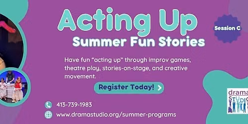 Acting Up Summer Fun Stories: Session C