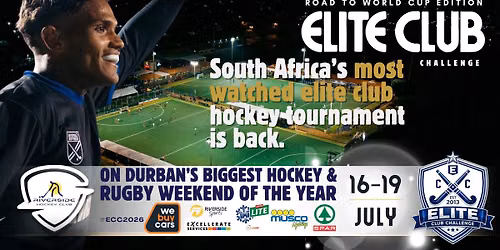 The Elite Club Challenge 2026 - South Africa\u2019s Most Watched Club Hockey Tournament