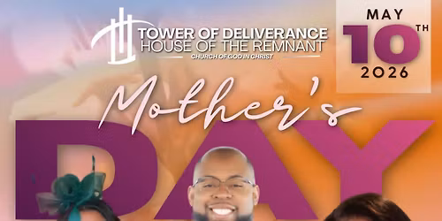Tower of Deliverance Church PHX: Mother Day Service 2026 