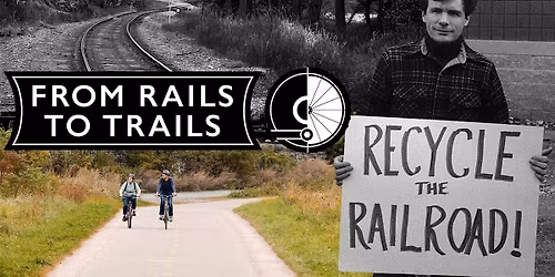Film Screening: "From Rails to Trails"