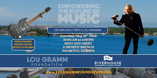 Lou Gramm Foundation presents: a VIP brunch with Lou Gramm