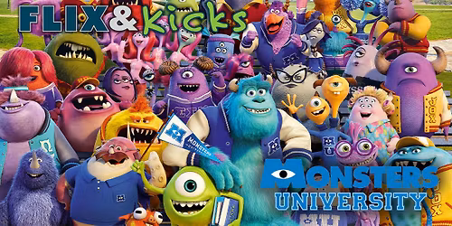Flix & Kicks + Drone Show: Monsters University (2013, PG) 
