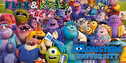 Flix & Kicks + Drone Show: Monsters University (2013, PG) 