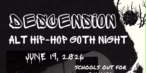 Descension #10 Alt Hip-Hop Goth Night
