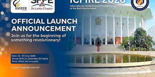ICFIRE 2026 - Fire Safety and Resilience in the Built Environment — Bandaranaike Memorial International Conference Hall (BMICH)