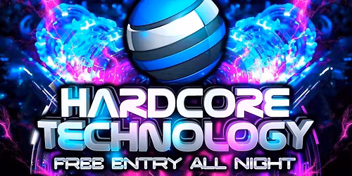 Hardcore Technology - FREE ENTRY