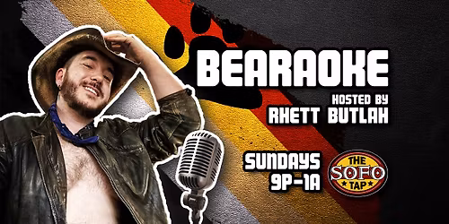 Bearaoke w\/Rhett Butlah