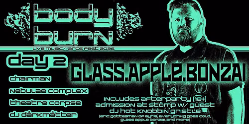 U.S.T. Arts Presents Body Burn Night 2 Featuring Glass Apple Bonzai