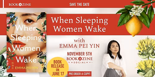 Meet Author Emma Pei Yin -When Sleeping Women Wake -
