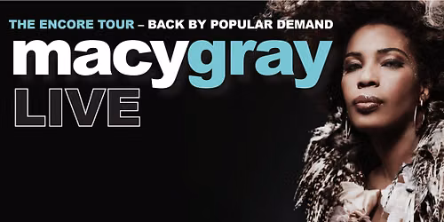 MACY GRAY | Enmore Theatre, Sydney