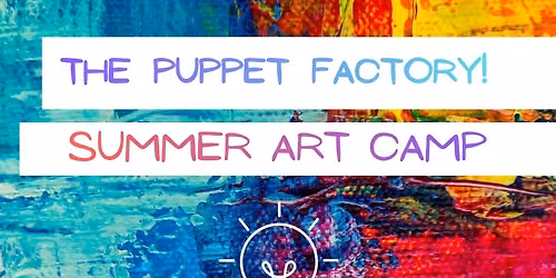 The Puppet Factory!