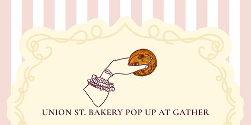 Union St. Bakery at Gather in Beacon