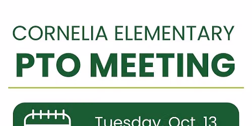 Cornelia Elementary PTO Meeting