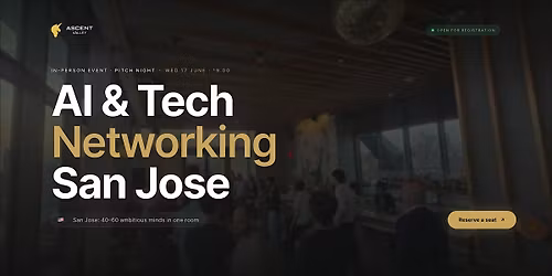 Tech Networking Event in San Jose by Ascent Valley