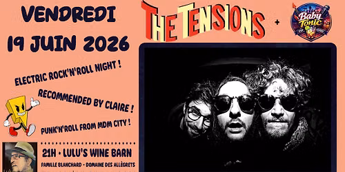 THE TENSIONS + BABY TONIC AU LULU'S WINE BARN