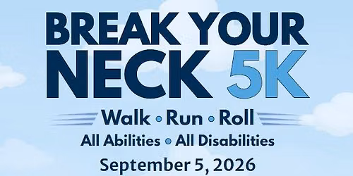 BREAK YOUR NECK 5K