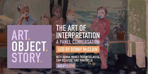 art.object.story: The Art of Interpretation | Panel Discussion