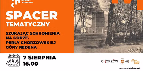 Spacer tematyczny: Szukaj\u0105c schronienia na G\u00f3rze. Per\u0142y chorzowskiej G\u00f3ry Redena