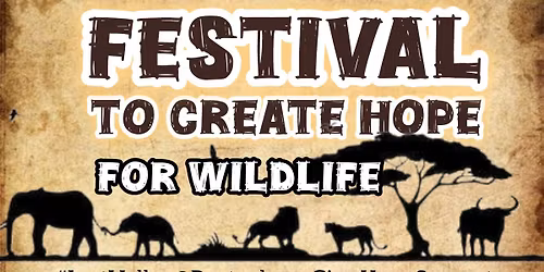 RUSTENBURG FESTIVAL TO CREATE HOPE FOR WILDLIFE
