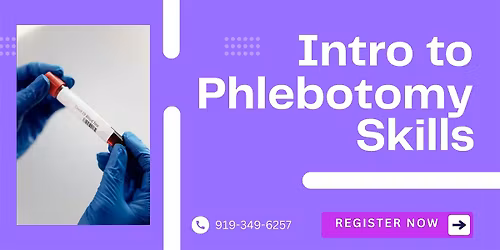 Introduction to Phlebotomy Skills \u2014 Hands-On 8-Hour Training