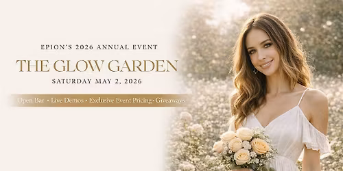 The Glow Garden - Epion's Annual Event: