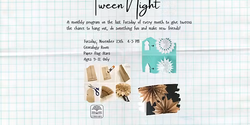 Tween Night (ages 9-12 only)