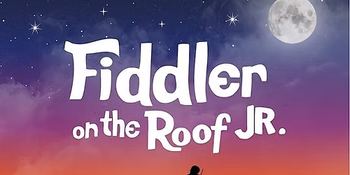 Fiddler on the Roof Jr. presented by Weston College Performing Arts