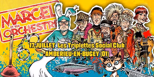 Marcel et son Orchestre et les marmottes en concert aux Triplettes 
