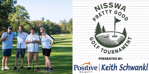 Nisswa Pretty Good Golf Tournament 2026 presented by Keith Schwankl | Positive Realty