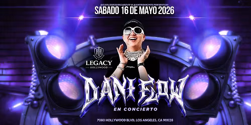 DANI FLOW en LEGACY HOLLYWOOD!