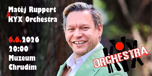 MAT\u011aJ RUPPERT & KYX Orchestra