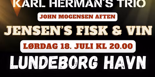 Karl Herman's Trio p\u00e5 Lundeborg Havn for Jensens Fisk & Vin