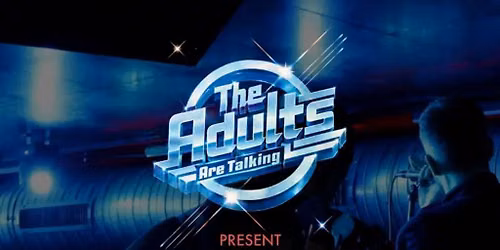 The Adults Are Talking (The Strokes Tribute)