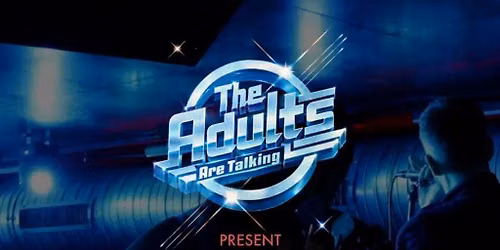 The Adults Are Talking (The Strokes Tribute)